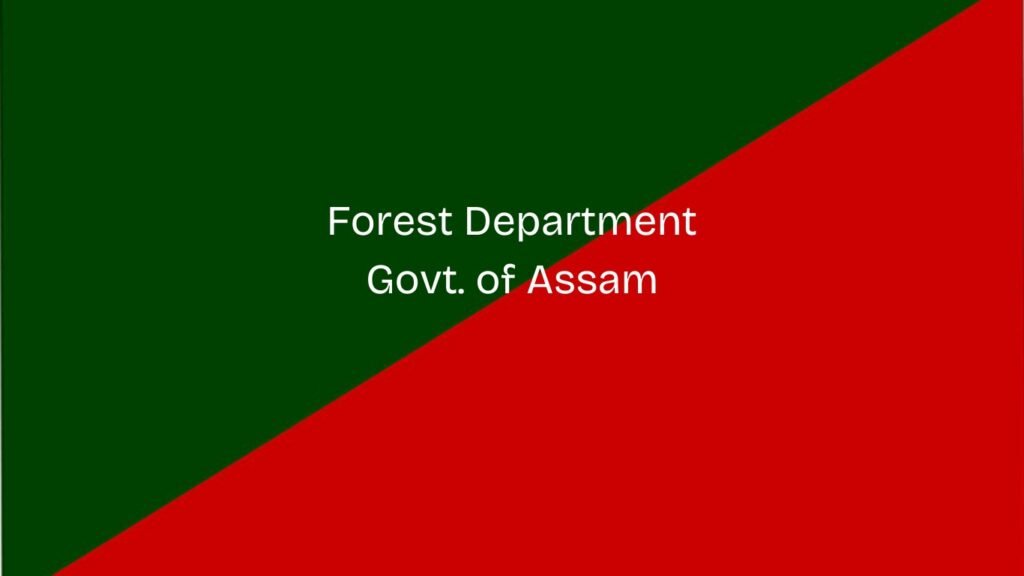Government of Assam – Forest Department